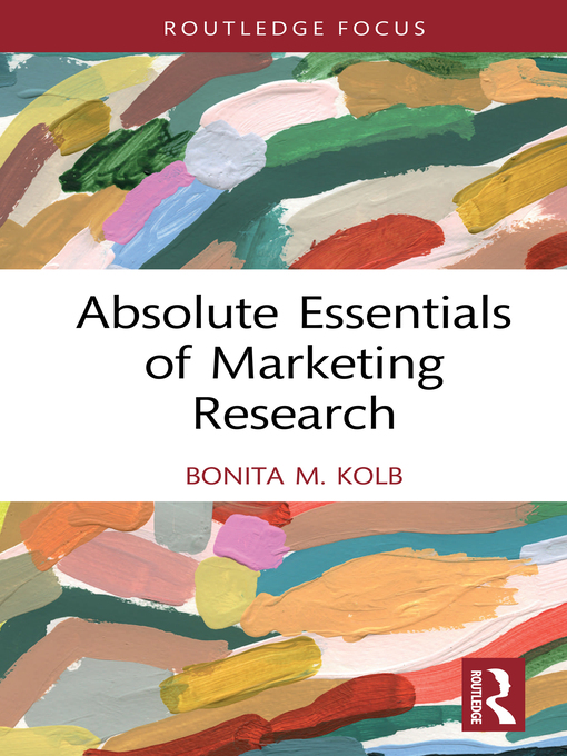 Title details for Absolute Essentials of Marketing Research by Bonita M. Kolb - Available